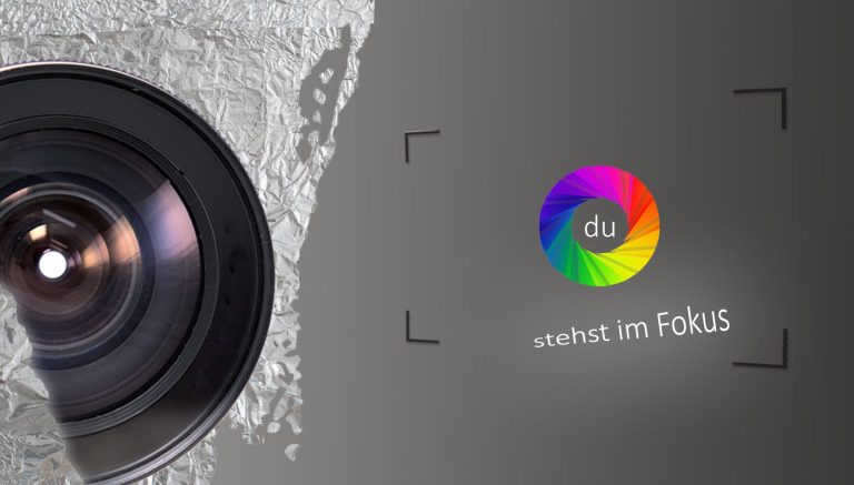 Du stehst im Fokus